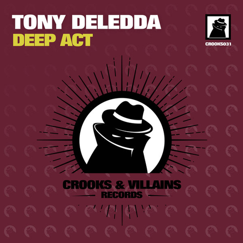 Tony Deledda - Deep Act [CROOKS031]